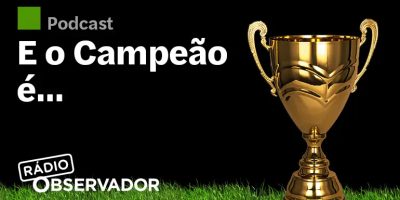 770-podcast-e-o-campeao-eainda-bem.jpg